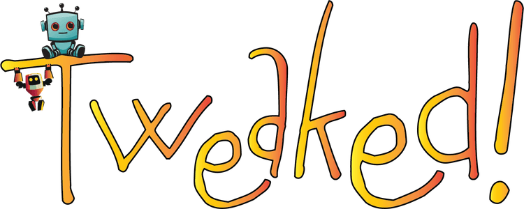 Tweaked!